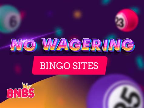 new bingo sites no wagering|Best Bingo Sites No Wagering .